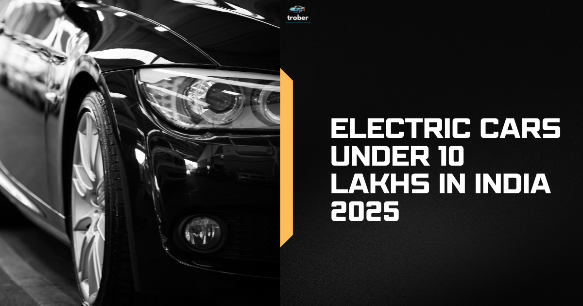 Close-up of a sleek black electric car with the headline "Electric Cars Under 10 Lakhs in India 2025" in bold white letters on a dark background.